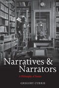 Gregory Currie, Narratives and Narrators: A Philosophy of Stories.